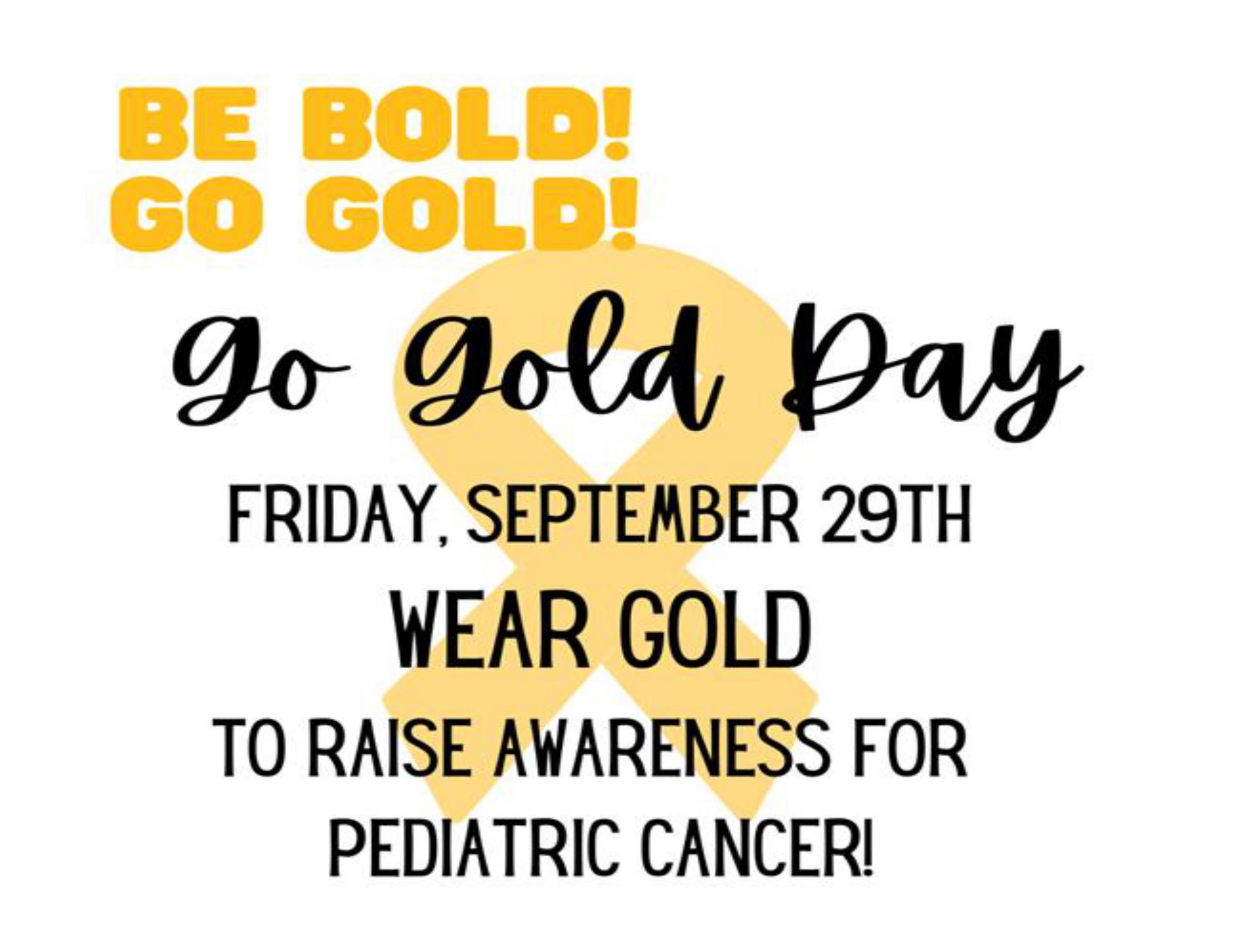 Be Bold Go Gold 9 29 23